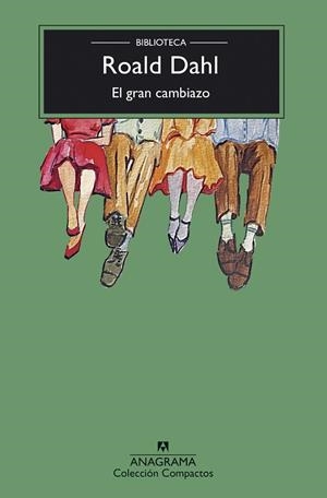 EL GRAN CAMBIAZO | 9788433948755 | DAHL, ROALD | Llibres Parcir | Llibreria Parcir | Llibreria online de Manresa | Comprar llibres en català i castellà online