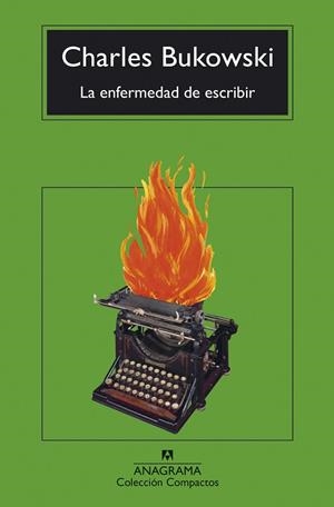 LA ENFERMEDAD DE ESCRIBIR | 9788433948762 | BUKOWSKI, CHARLES | Llibres Parcir | Llibreria Parcir | Llibreria online de Manresa | Comprar llibres en català i castellà online