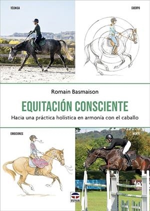 EQUITACIÓN CONSCIENTE | 9788418655609 | BASMAISON, ROMAIN | Llibres Parcir | Librería Parcir | Librería online de Manresa | Comprar libros en catalán y castellano online
