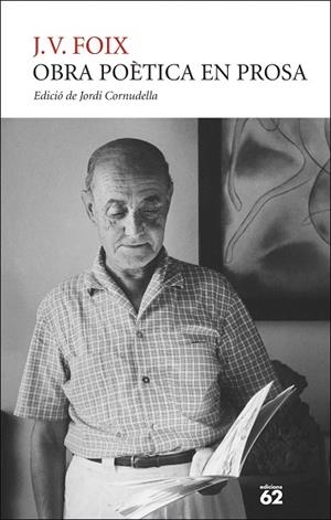 OBRA POÈTICA EN PROSA | 9788429782073 | FOIX, J. V. | Llibres Parcir | Llibreria Parcir | Llibreria online de Manresa | Comprar llibres en català i castellà online