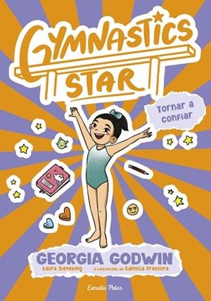 GYMNASTICS STAR 2. TORNAR A CONFIAR | 9791387903039 | GODWIN, GEORGIA | Llibres Parcir | Llibreria Parcir | Llibreria online de Manresa | Comprar llibres en català i castellà online