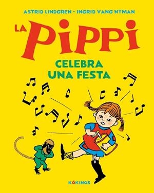 LA PIPPI CELEBRA UNA FESTA | 9788417742591 | LINDGREN, ASTRID | Llibres Parcir | Librería Parcir | Librería online de Manresa | Comprar libros en catalán y castellano online