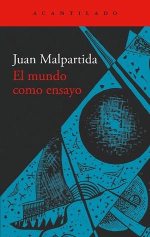 EL MUNDO COMO ENSAYO | 9791387964085 | MALPARTIDA, JUAN | Llibres Parcir | Llibreria Parcir | Llibreria online de Manresa | Comprar llibres en català i castellà online