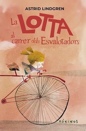 LA LOTTA AL CARRER DELS ESVALOTADORS | 9791387686291 | ASTRID LINDGREN | Llibres Parcir | Librería Parcir | Librería online de Manresa | Comprar libros en catalán y castellano online