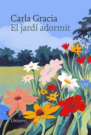 EL JARDÍ ADORMIT | 9788419721488 | GRACIA MERCADÉ, CARLA | Llibres Parcir | Llibreria Parcir | Llibreria online de Manresa | Comprar llibres en català i castellà online