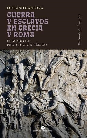 GUERRA Y ESCLAVOS EN GRECIA Y ROMA | 9791387624118 | CANFORA, LUCIANO | Llibres Parcir | Llibreria Parcir | Llibreria online de Manresa | Comprar llibres en català i castellà online
