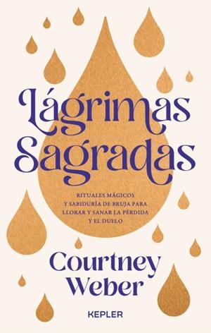 LÁGRIMAS SAGRADAS | 9788419656193 | WEBER, COURTNEY | Llibres Parcir | Llibreria Parcir | Llibreria online de Manresa | Comprar llibres en català i castellà online