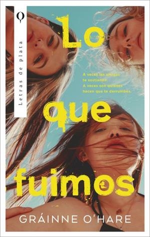 LO QUE FUIMOS | 9788410439153 | O'HARE, GRÁINNE | Llibres Parcir | Llibreria Parcir | Llibreria online de Manresa | Comprar llibres en català i castellà online