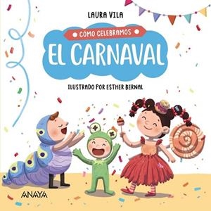 CÓMO CELEBRAMOS EL CARNAVAL | 9788414336847 | VILA, LAURA | Llibres Parcir | Llibreria Parcir | Llibreria online de Manresa | Comprar llibres en català i castellà online