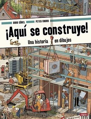 ¡AQUÍ SE CONSTRUYE! | 9788412052176 | GÖBEL, DORO / KNORR, PETER | Llibres Parcir | Llibreria Parcir | Llibreria online de Manresa | Comprar llibres en català i castellà online