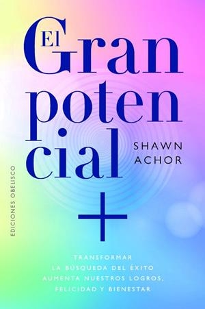 EL GRAN POTENCIAL | 9788411723503 | ACHOR, SHAWN | Llibres Parcir | Llibreria Parcir | Llibreria online de Manresa | Comprar llibres en català i castellà online