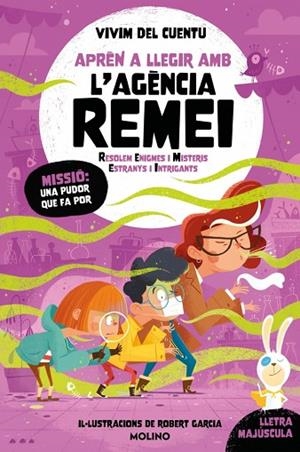 MISSIÓ: UNA PUDOR QUE FA POR (APRÈN A LLEGIR AMB L'AGÈNCIA REMEI 5) | 9788427251786 | VIVIM DEL CUENTU | Llibres Parcir | Llibreria Parcir | Llibreria online de Manresa | Comprar llibres en català i castellà online