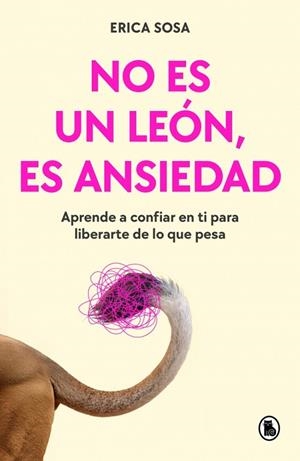 NO ES UN LEÓN, ES ANSIEDAD | 9788402431080 | SOSA (@LAPSICOLOGAENFLOW), ERICA | Llibres Parcir | Llibreria Parcir | Llibreria online de Manresa | Comprar llibres en català i castellà online