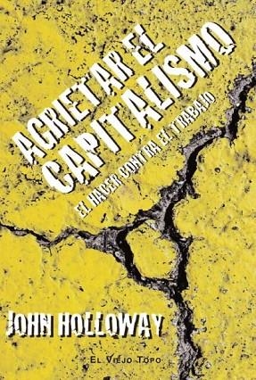 AGRIETAR EL CAPITALISMO | 9788415216100 | HOLLOWAY, JOHN | Llibres Parcir | Librería Parcir | Librería online de Manresa | Comprar libros en catalán y castellano online