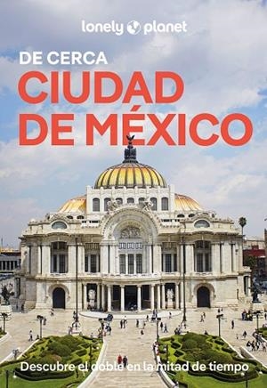 CIUDAD DE MÉXICO DE CERCA 2 | 9788408311782 | TANG, PHILLIP | Llibres Parcir | Llibreria Parcir | Llibreria online de Manresa | Comprar llibres en català i castellà online