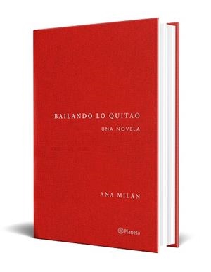 BAILANDO LO QUITAO | 9788408314318 | MILÁN, ANA | Llibres Parcir | Librería Parcir | Librería online de Manresa | Comprar libros en catalán y castellano online