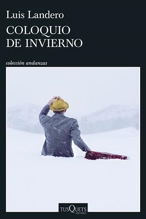 COLOQUIO DE INVIERNO | 9788411077323 | LANDERO, LUIS | Llibres Parcir | Llibreria Parcir | Llibreria online de Manresa | Comprar llibres en català i castellà online