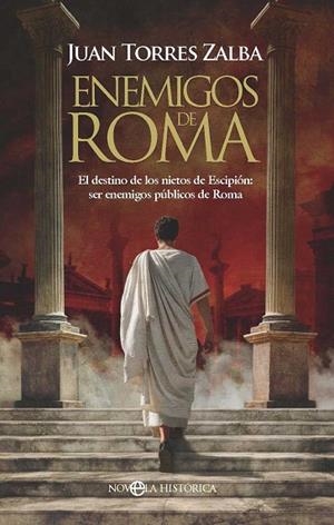 ENEMIGOS DE ROMA | 9788410942318 | TORRES ZALBA, JUAN | Llibres Parcir | Llibreria Parcir | Llibreria online de Manresa | Comprar llibres en català i castellà online