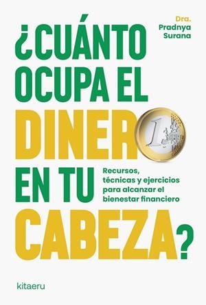 ¿CUÁNTO OCUPA EL DINERO EN TU CABEZA? | 9788410428430 | SURANA, DRA. PRADNYA | Llibres Parcir | Librería Parcir | Librería online de Manresa | Comprar libros en catalán y castellano online
