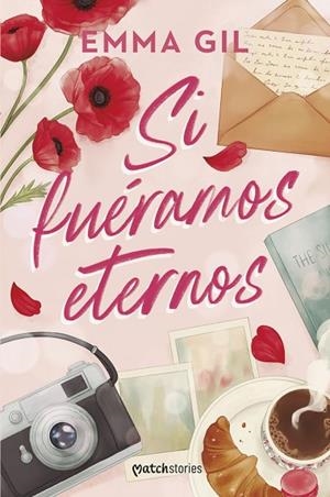 SI FUÉRAMOS ETERNOS | 9788427054622 | GIL, EMMA | Llibres Parcir | Llibreria Parcir | Llibreria online de Manresa | Comprar llibres en català i castellà online