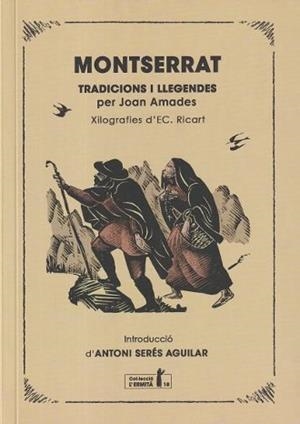 MONTSERRAT. TRADICIONS I LLEGENDES | 9791399103106 | AMADES I GELATS, JOAN/SERÉS I AGUILAR, ANTONI | Llibres Parcir | Llibreria Parcir | Llibreria online de Manresa | Comprar llibres en català i castellà online