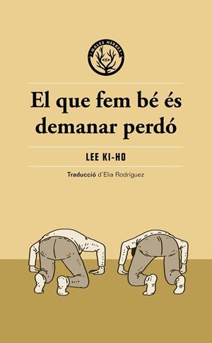 EL QUE FEM BÉ ÉS DEMANAR PERDÓ | 9791399156904 | LEE KI-HO | Llibres Parcir | Librería Parcir | Librería online de Manresa | Comprar libros en catalán y castellano online