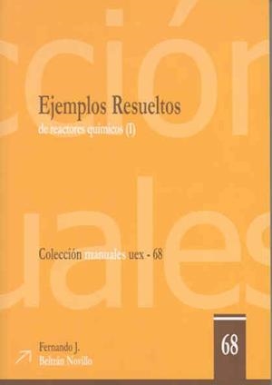 EJEMPLOS RESUELTOS DE REACTORES QUÍMICOS. I. | 9788477238560 | BELTRÁN NOVILLO, FERNANDO JUAN | Llibres Parcir | Llibreria Parcir | Llibreria online de Manresa | Comprar llibres en català i castellà online