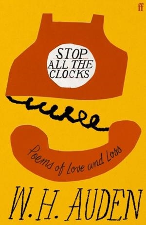 STOP ALL THE CLOCKS | 9780571396825 | AUDEN, W.H. | Llibres Parcir | Llibreria Parcir | Llibreria online de Manresa | Comprar llibres en català i castellà online