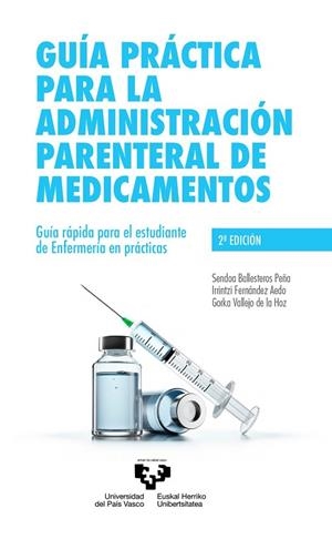 GUÍA PRÁCTICA PARA LA ADMINISTRACIÓN PARENTERAL DE MEDICAMENTOS | 9788413193250 | BALLESTEROS PEÑA, SENDOA / FERNÁNDEZ AEDO, IRRINTZI / VALLEJO DE LA HOZ, GORKA | Llibres Parcir | Llibreria Parcir | Llibreria online de Manresa | Comprar llibres en català i castellà online