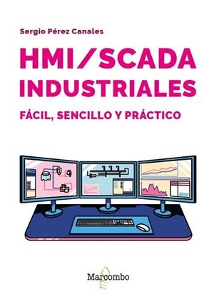 HMI/SCADA INDUSTRIALES | 9788426741011 | PÉREZ CANALES, SERGIO | Llibres Parcir | Llibreria Parcir | Llibreria online de Manresa | Comprar llibres en català i castellà online
