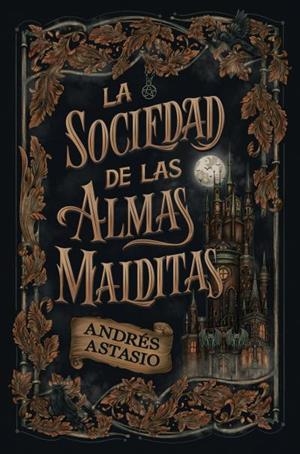 LA SOCIEDAD DE LAS ALMAS MALDITAS | 9788410085916 | ASTASIO, ANDRÉS | Llibres Parcir | Llibreria Parcir | Llibreria online de Manresa | Comprar llibres en català i castellà online