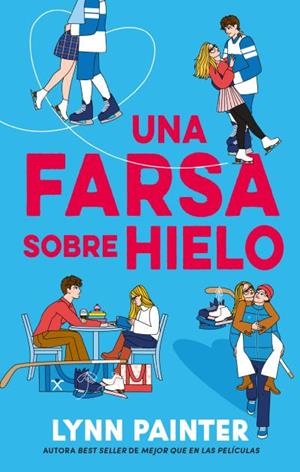 UNA FARSA SOBRE HIELO | 9788410239760 | PAINTER, LYNN | Llibres Parcir | Llibreria Parcir | Llibreria online de Manresa | Comprar llibres en català i castellà online