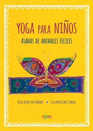 YOGA PARA NIÑOS | 9788412053708 | KADRI OOSTENDORP, LEILA | Llibres Parcir | Librería Parcir | Librería online de Manresa | Comprar libros en catalán y castellano online