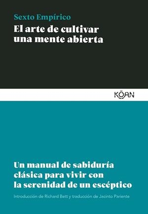 EL ARTE DE CULTIVAR UNA MENTE ABIERTA | 9788418223471 | EMPÍRICO, SEXTO | Llibres Parcir | Llibreria Parcir | Llibreria online de Manresa | Comprar llibres en català i castellà online