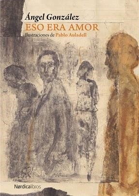 ESO ERA AMOR | 9791387563790 | GONZÁLEZ MUÑIZ, ÁNGEL | Llibres Parcir | Librería Parcir | Librería online de Manresa | Comprar libros en catalán y castellano online