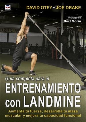 GUÍA COMPLETA PARA EL ENTRENAMIENTO CON LANDMINE | 9788418655593 | OTEY, DAVID/DRAKE, JOE | Llibres Parcir | Librería Parcir | Librería online de Manresa | Comprar libros en catalán y castellano online
