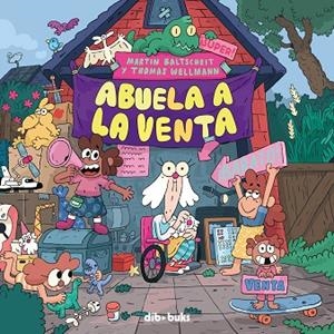 ABUELA A LA VENTA | 9788418266263 | BALTSCHEIT, MARTIN/WELLMANN, THOMAS | Llibres Parcir | Llibreria Parcir | Llibreria online de Manresa | Comprar llibres en català i castellà online
