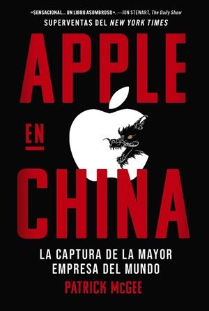 APPLE EN CHINA | 9788441552777 | MCGEE, PATRICK | Llibres Parcir | Librería Parcir | Librería online de Manresa | Comprar libros en catalán y castellano online