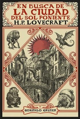 EN BUSCA DE LA CIUDAD DEL SOL PONIENTE [EDICIÓN ILUSTRADA] | 9791370091705 | LOVECRAFT, H. P. | Llibres Parcir | Llibreria Parcir | Llibreria online de Manresa | Comprar llibres en català i castellà online