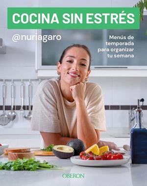 COCINA SIN ESTRÉS | 9791387775117 | GARRIDO (@NURIAGARO), NURIA | Llibres Parcir | Librería Parcir | Librería online de Manresa | Comprar libros en catalán y castellano online