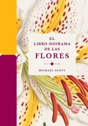 EL LIBRO-DIORAMA DE LAS FLORES | 9788410380127 | SCOTT, MICHAEL | Llibres Parcir | Llibreria Parcir | Llibreria online de Manresa | Comprar llibres en català i castellà online