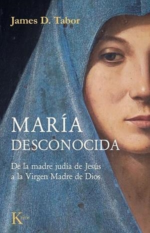 MARÍA DESCONOCIDA | 9788411214223 | TABOR, JAMES D. | Llibres Parcir | Llibreria Parcir | Llibreria online de Manresa | Comprar llibres en català i castellà online