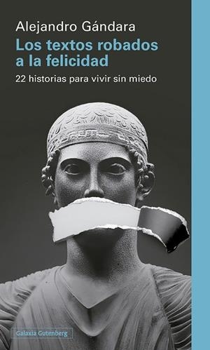 LOS TEXTOS ROBADOS A LA FELICIDAD | 9791387605940 | GÁNDARA, ALEJANDRO | Llibres Parcir | Llibreria Parcir | Llibreria online de Manresa | Comprar llibres en català i castellà online