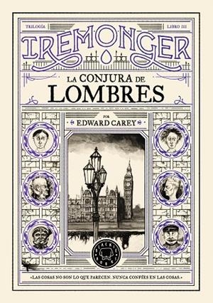 TRILOGÍA IREMONGER 3: LA CONJURA DE LOMBRES | 9791387748449 | CAREY, EDWARD | Llibres Parcir | Llibreria Parcir | Llibreria online de Manresa | Comprar llibres en català i castellà online