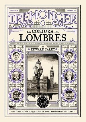 TRILOGIA IREMONGER 3: LA CONJURA DE LOMBRES | 9791387748456 | CAREY, EDWARD | Llibres Parcir | Llibreria Parcir | Llibreria online de Manresa | Comprar llibres en català i castellà online