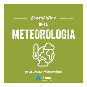 EL PETIT LLIBRE DE LA METEOROLOGIA | 9788410451643 | MAZÓN BUESO, JORDI/COSTA VILA, MARCEL | Llibres Parcir | Llibreria Parcir | Llibreria online de Manresa | Comprar llibres en català i castellà online