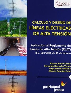 CÁLCULO Y DISEÑO DE LÍNEAS ELÉCTRICAS DE ALTA TENS | 9788492812868 | GONZALEZ, GONZALEZ / MORENO, MORENO / SIMON, SIMON / GARMACHO, | Llibres Parcir | Librería Parcir | Librería online de Manresa | Comprar libros en catalán y castellano online
