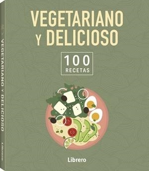 100 RECETAS VEGETARIANO Y DELICIOSO | 9789464992113 | VA | Llibres Parcir | Librería Parcir | Librería online de Manresa | Comprar libros en catalán y castellano online