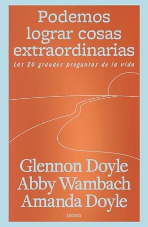 PODEMOS LOGRAR COSAS EXTRAORDINARIAS | 9791387662219 | DOYLE MELTON, GLENNON/WAMBACH, ABBY/DOYLE, AMANDA | Llibres Parcir | Llibreria Parcir | Llibreria online de Manresa | Comprar llibres en català i castellà online