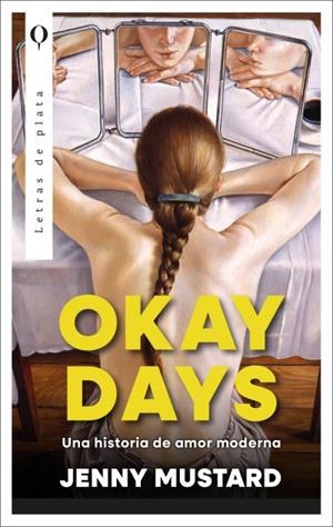 OKAY DAYS: UNA HISTORIA DE AMOR MODERNA | 9788410439146 | MUSTARD, JENNY | Llibres Parcir | Llibreria Parcir | Llibreria online de Manresa | Comprar llibres en català i castellà online